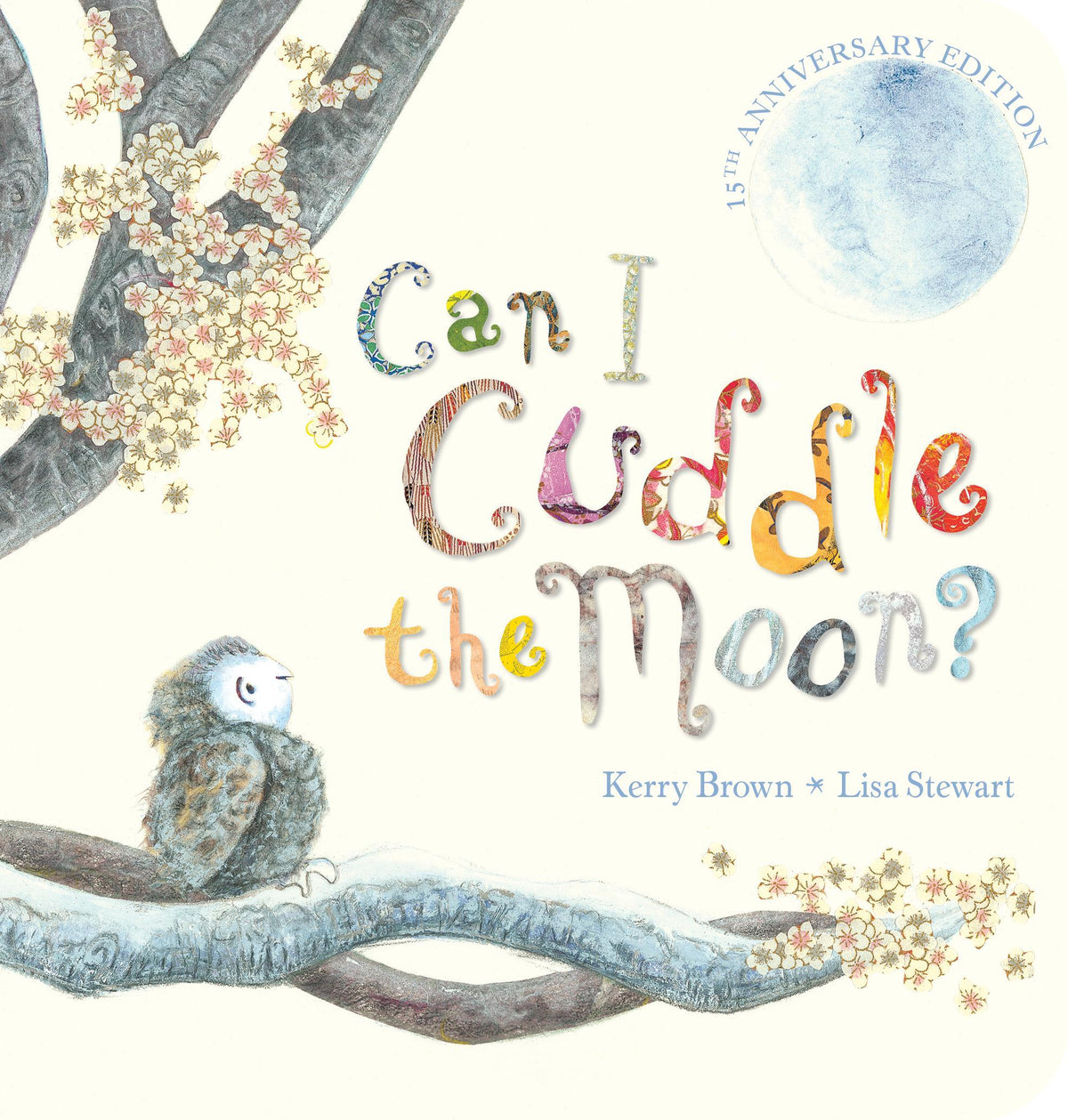 Can I Cuddle The Moon? (15th Anniversary Edition - Board Book)