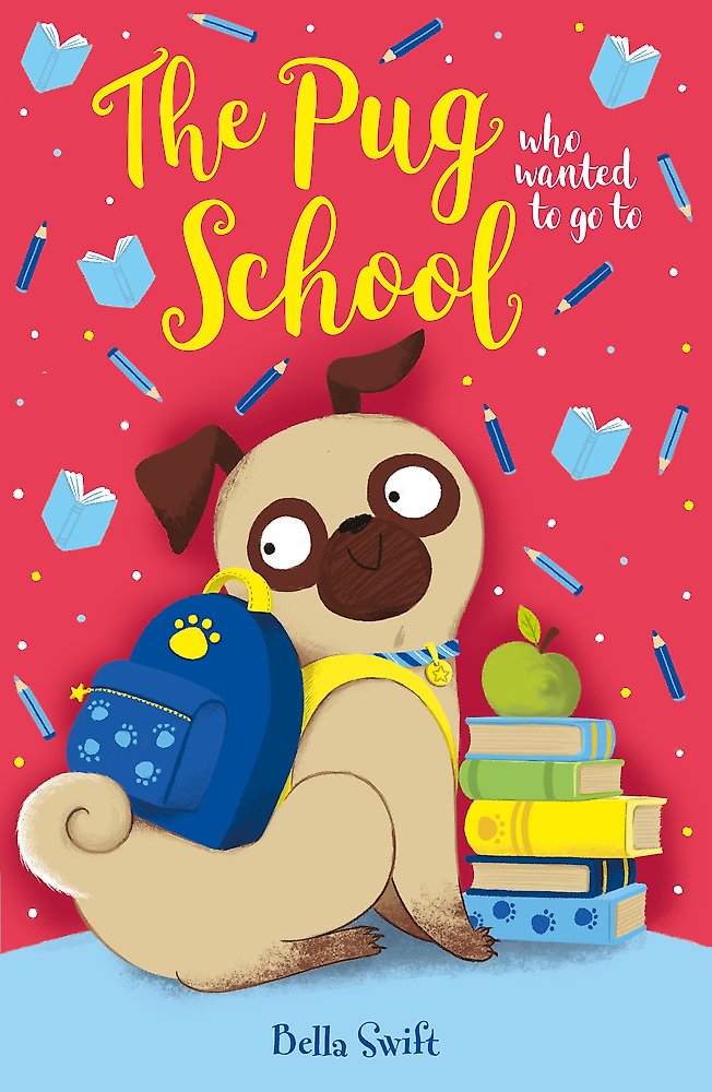 The Pug Who Wanted to Go to School