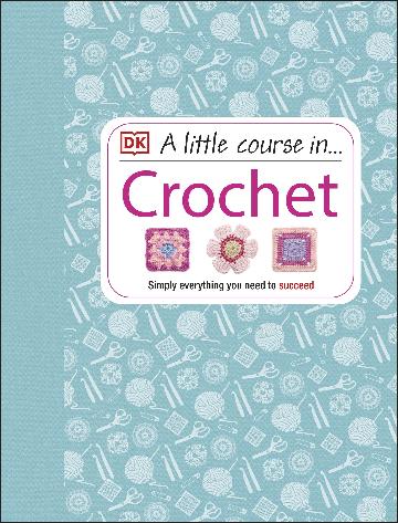 A Little Course in Crochet