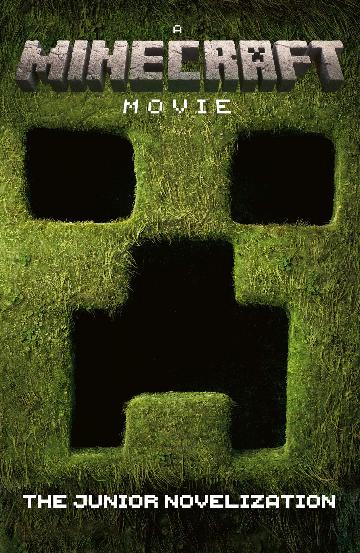 A Minecraft Movie - The Junior Novelisation