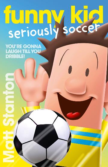 Funny Kid 14:  Seriously Soccer