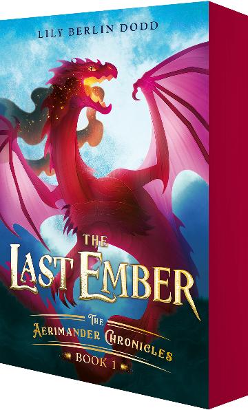 The Aerimander Chronicles #1:  The Last Ember