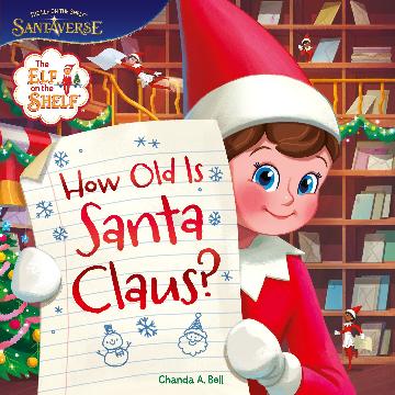 The Elf on The Shelf:  How Old is Santa Claus