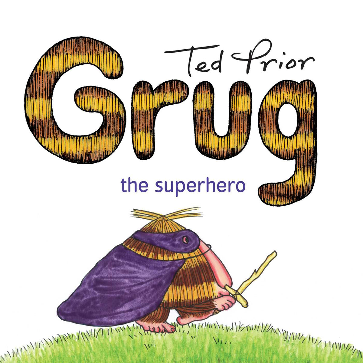 Grug the Super Hero