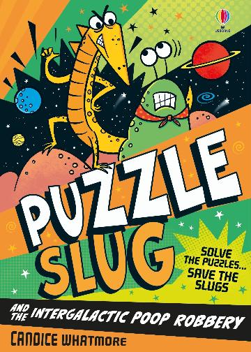 Puzzle Slug and the Intergalatic Poop Robbery