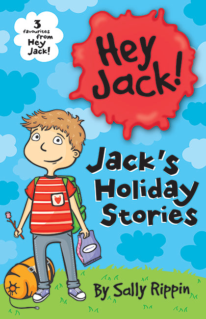 Jack's Holiday Stories Three favourites from Hey Jack!