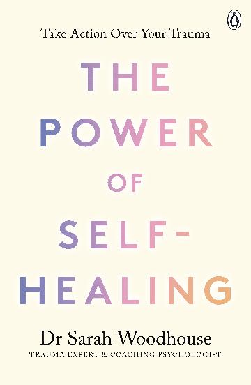 The Power of Self-Healing Take action over your trauma