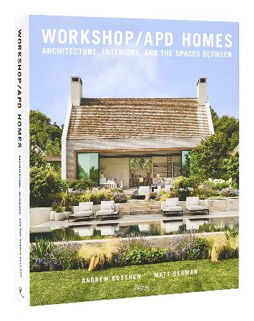 Workshop/APD Homes Architecture, Interiors, and the Spaces Between