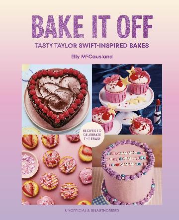 Bake it Off Tasty Taylor Swift-Inspired Bakes