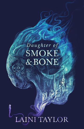 Daughter of Smoke and Bone - Laini Taylor