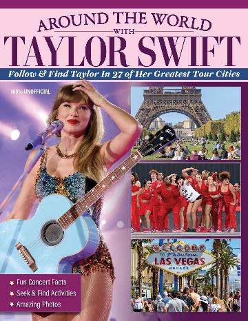 Around the World with Taylor Swift Follow & Find Taylor in 27 of Her Greatest Tour Cities