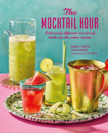 The Mocktail Hour Deliciously:  different zero-proof drinks for the sober-curious