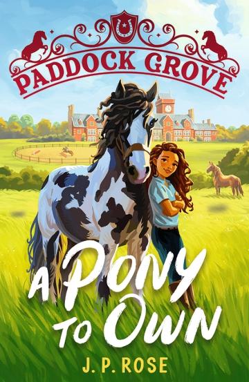 Paddock Grove:  A Pony to Own
