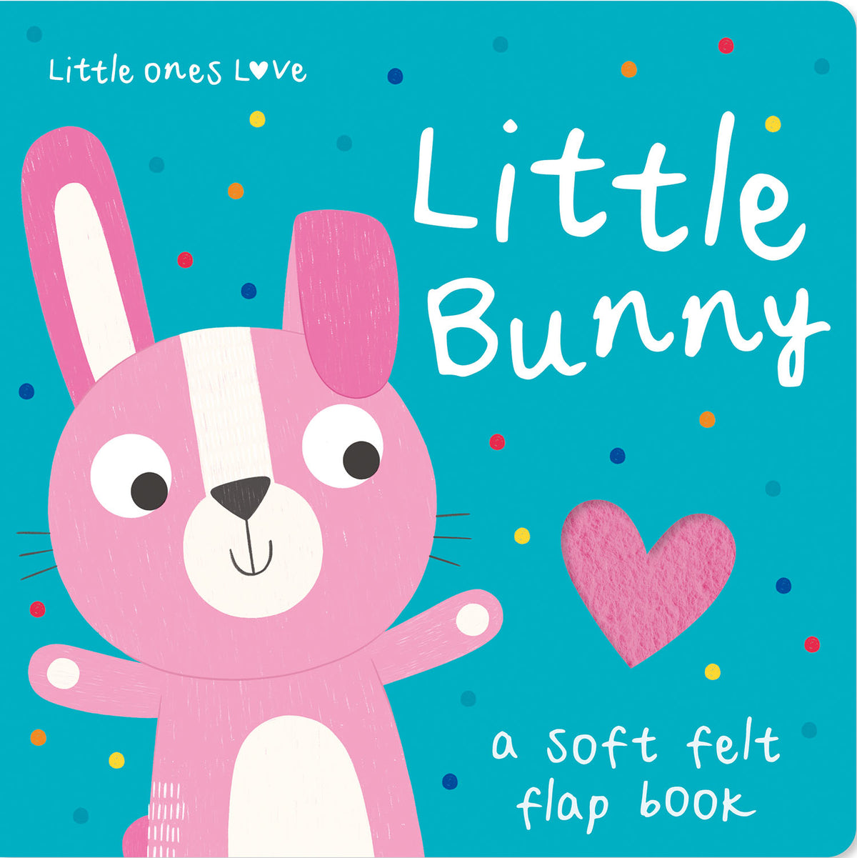 Little Bunny (Little Ones Love Felt Flap)