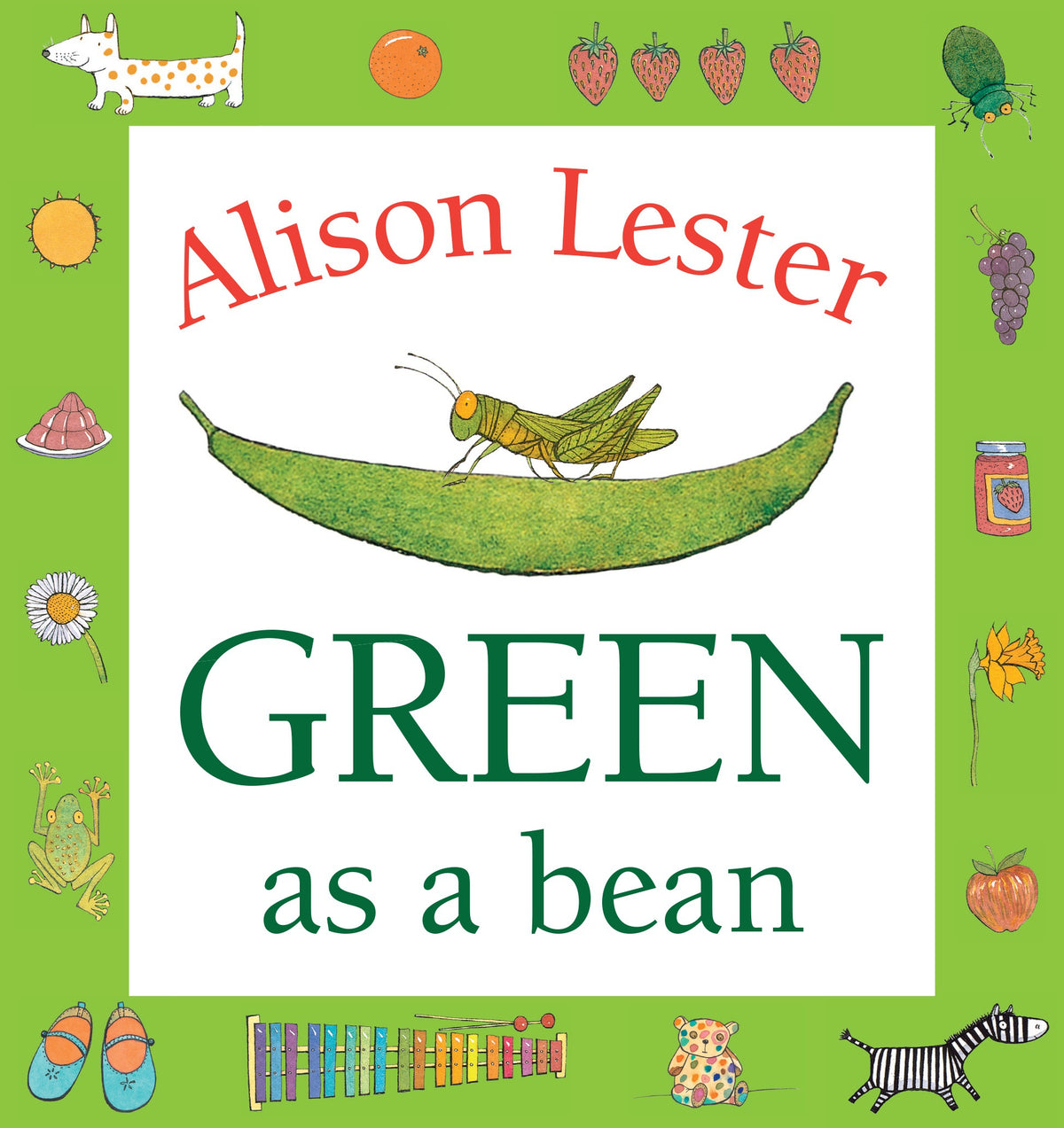 Green as a Bean by Alison Lester