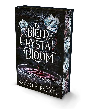 To Bleed a Crystal Bloom:  Deluxe Edition
