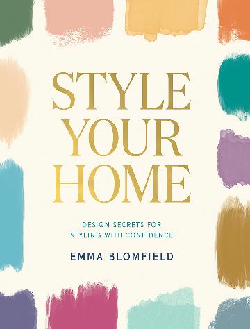 Style Your Home:  Design Secrets for Styling with Confidence
