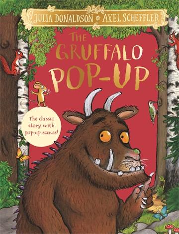 The Gruffalo Pop-Up The classic story with pop-up scenes!