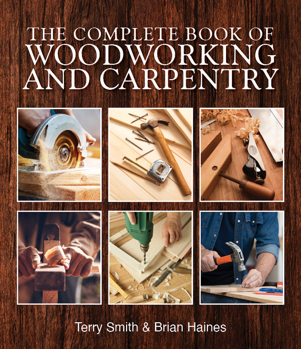 The Complete Book of Woodwork and Carpentry