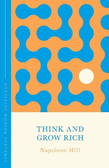 Think and Grow Rich (The Concise Classic)