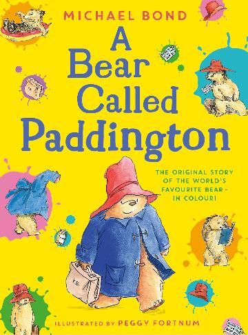 A Bear Called Paddington: The Original Story of the World's Favourite Bear - In Colour!