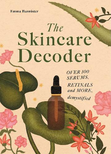 The Skincare Decoder Over 100 serums, retinals and more, demystified