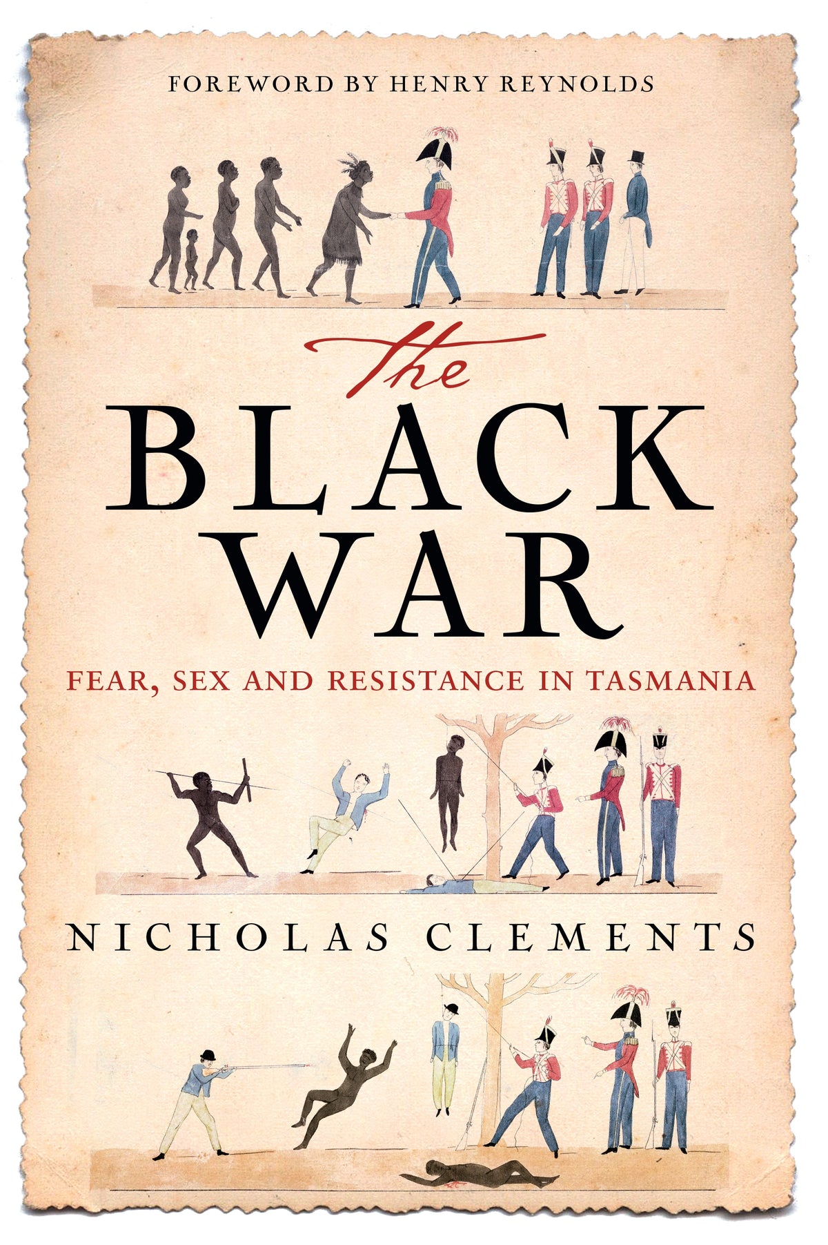 Black War - Fear, Sex and Resistance in Tasmania