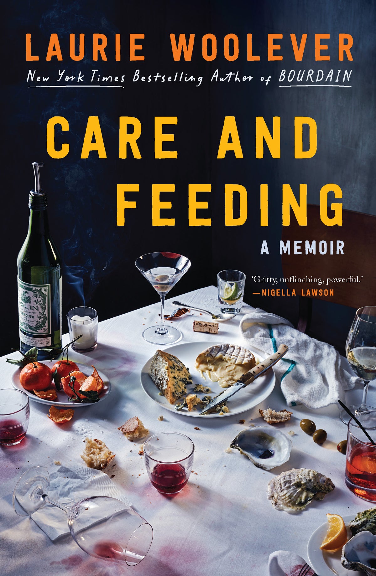 Care and Feeding New York Times bestselling author of BOURDAIN