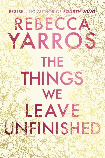 The Things We Leave Unfinished