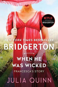 Load image into Gallery viewer, When He Was Wicked: Bridgerton: Francesca's Story (Bridgertons, 6)

