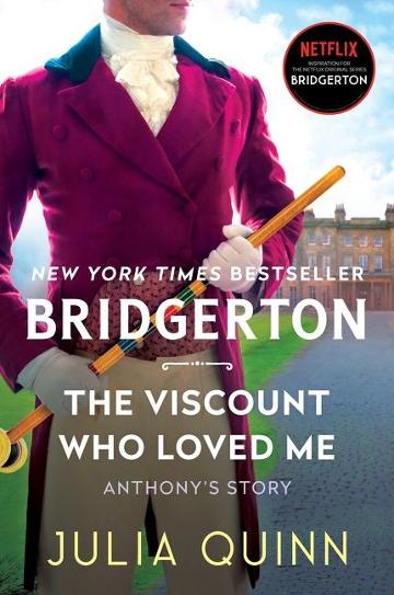 Bridgerton #02: The Viscount Who Loved Me - Anthony's Story