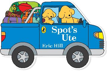 Spot's Ute: Shaped Board Book