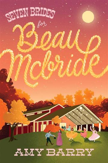 Seven Brides For Beau McBride