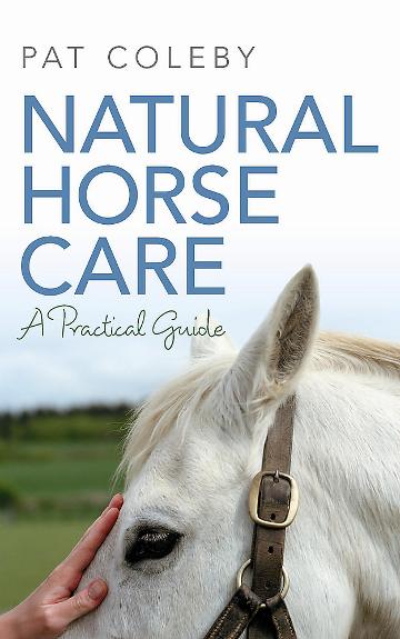 Natural Horse Care by Pat Coleby