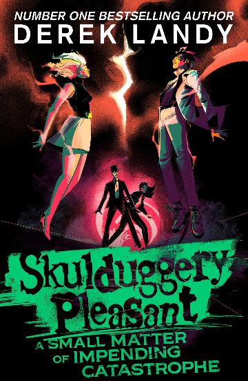 Skulduggery Pleasant:  A Small Matter of Impending Catastrophe