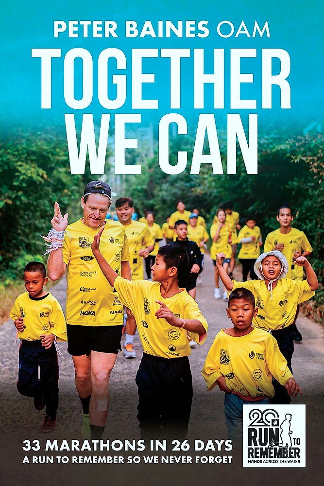 Together We Can: 33 Marathons in 26 Days A run to remember so we never forget