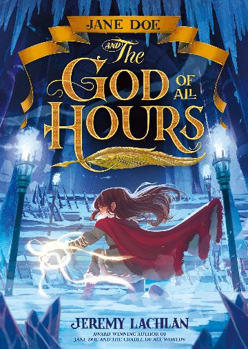 Jane Doe and the God of All Hours The Jane Doe Chronicles #4
