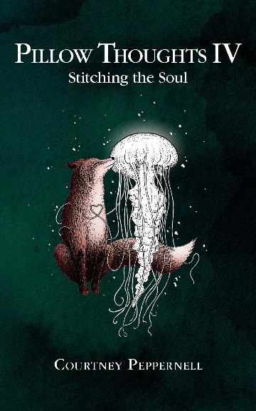 Pillow Thoughts IV: Stitching the Soul - Stitching the Soul