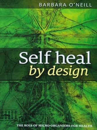 Self Heal By Design The Role Of Micro-Organisms For Health