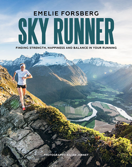 Sky Runner Finding Strength, Happiness and Balance in your Running