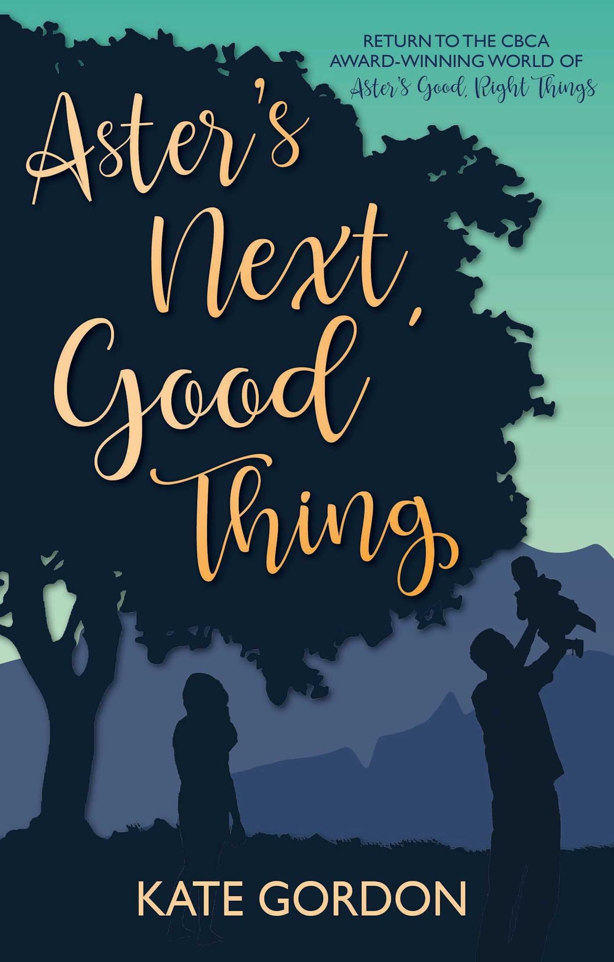Aster's Next, Good Thing: Companion novel to Aster's Good, Right Things