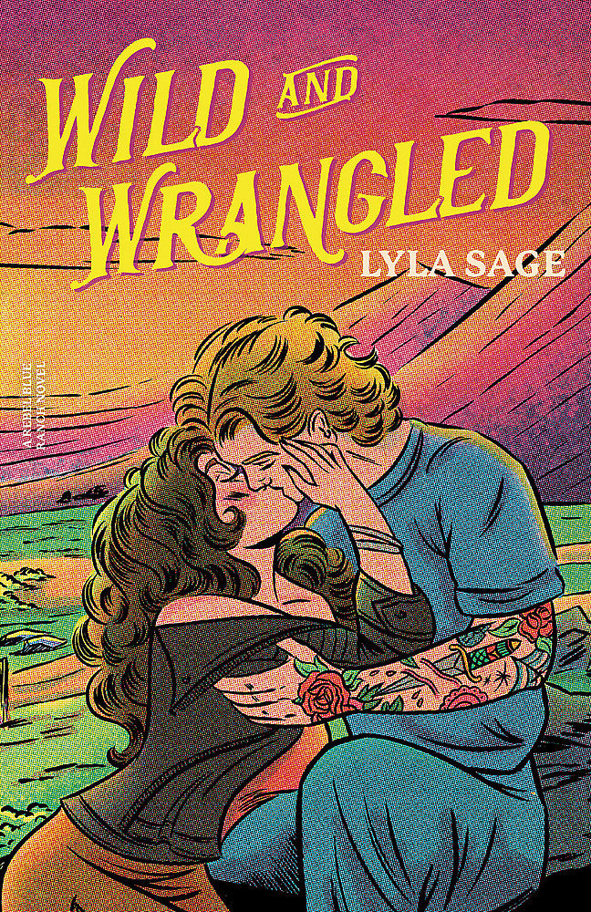Wild and Wrangled:  Rebel Blue Ranch #4