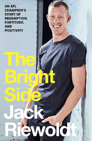 The Bright Side - An AFL champion's story of redemption, fortitude, and positivity