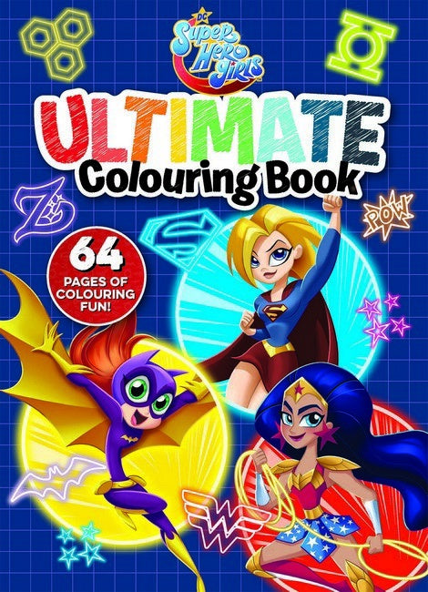 DC Super Hero Girls: Ultimate Colouring Book (DC Comics)