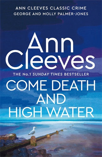Come Death and High Water:  George and Molly Palmer-Jones #2