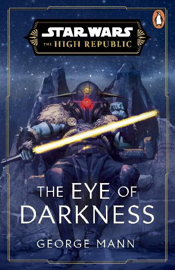 Star Wars The High Republic:  The Eye of Darkness