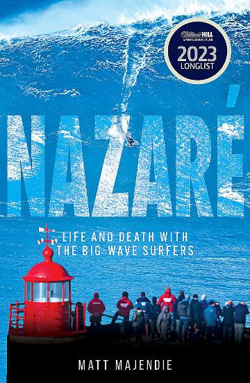 Nazare:  Life and Death with the Big Wave Surfers