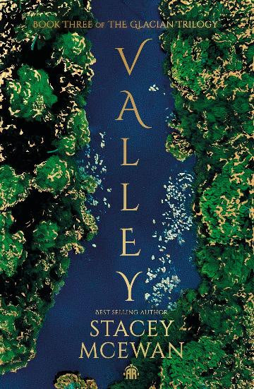 The Glacian Trilogy #3:  Valley