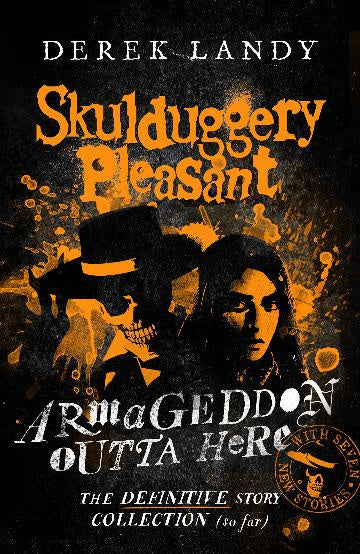 Skulduggery Pleasant:  Armageddon Outta Here