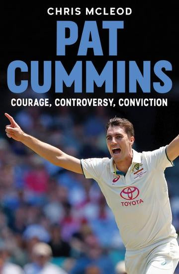 Pat Cummins:   Courage, Controversy, Conviction
